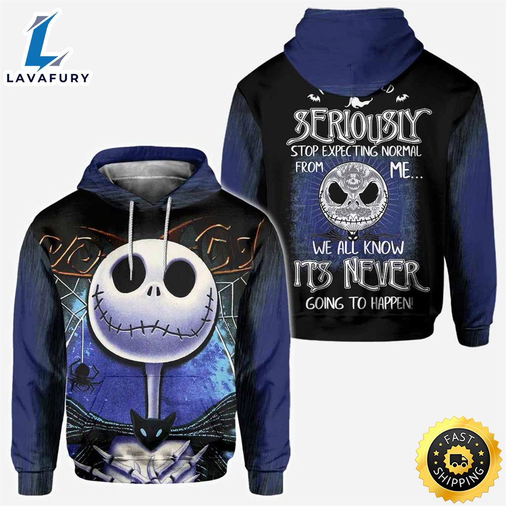 Stop Expecting Normal From Me - Nightmare All Over T-shirt and Hoodie