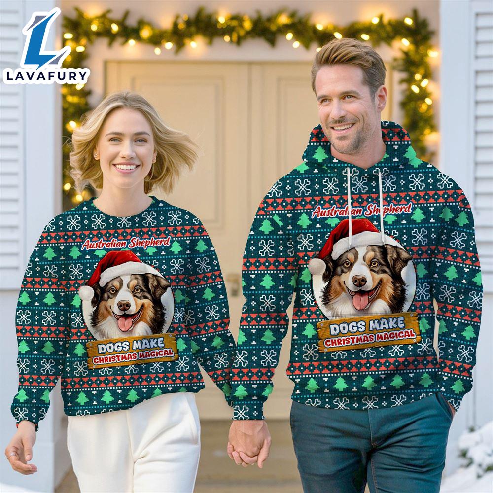 Australian Shepherd Dog Make Christmas Magical Christmas Sweatshirt & Hoodie Gift Christmas