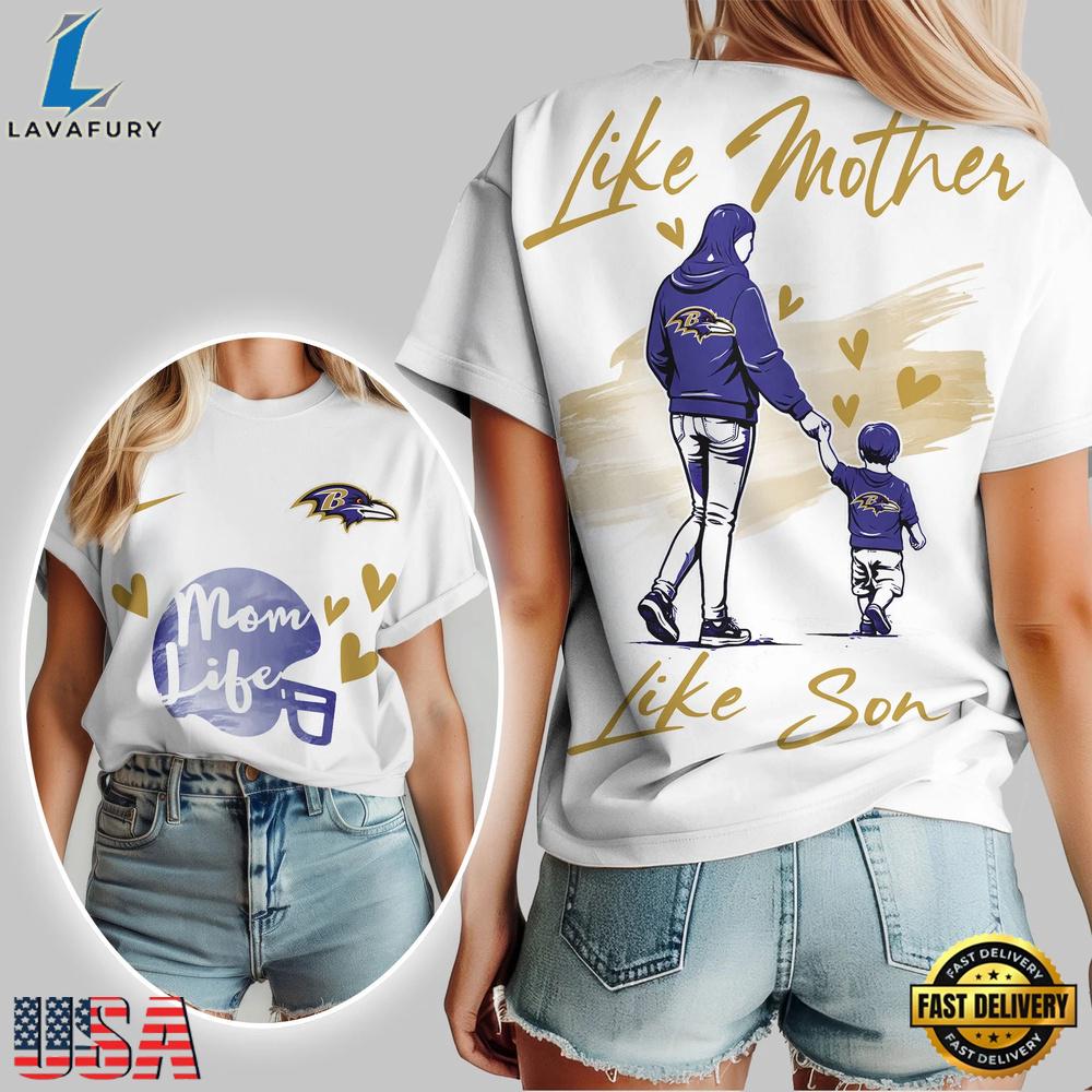 Baltimore Ravens Premium NFL Like Mother Like Son T-Shirt