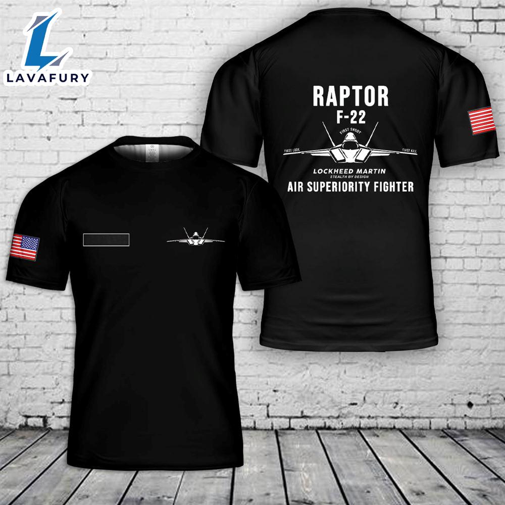 Custom Custom Name US Air Force F-22 Raptor Stealth Air Superiority Fighter T-Shirt 3D 4th Of July