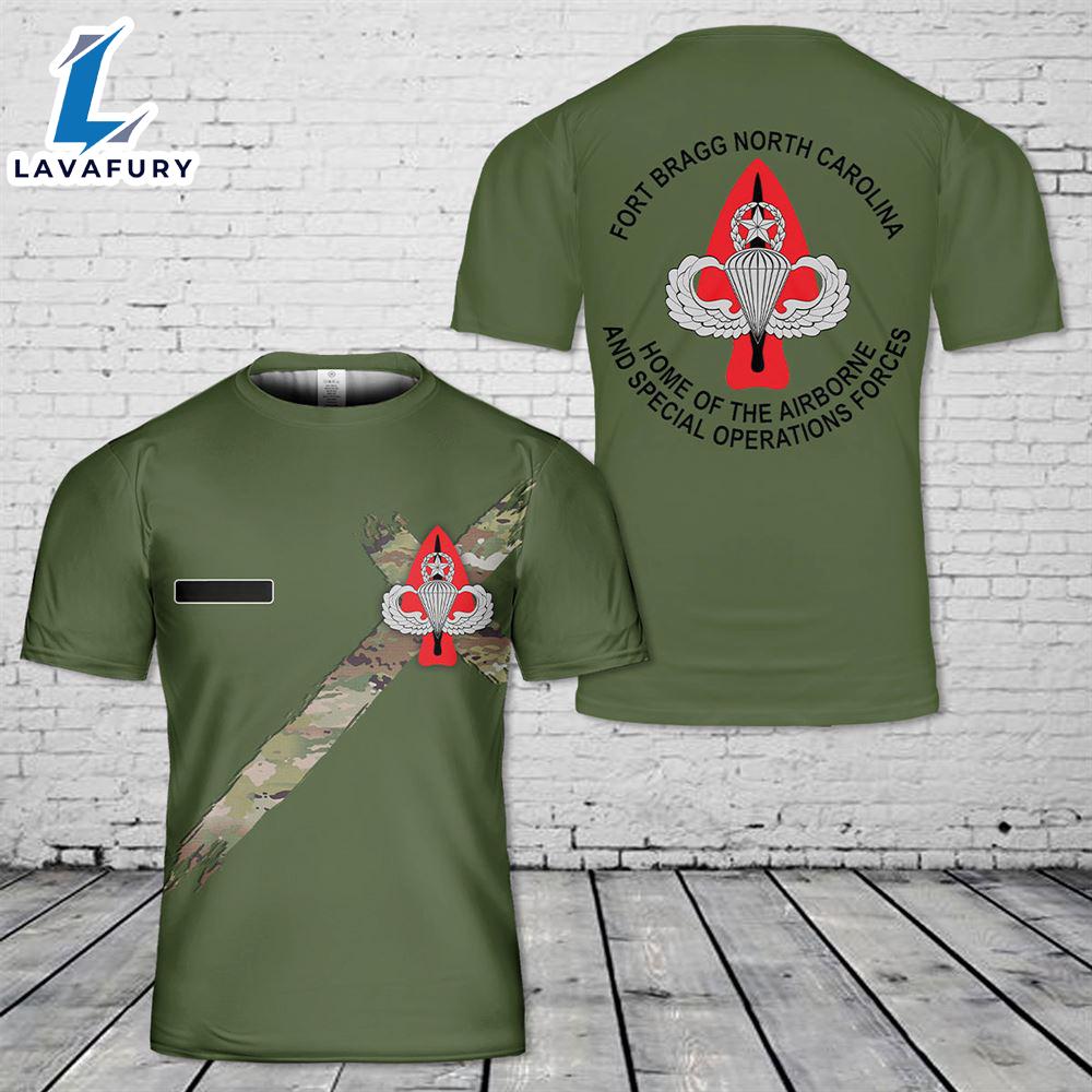 Custom Name Fort Bragg Home Of The Airborne And Special Operations Forces T-Shirt 3D 1 4th Of July