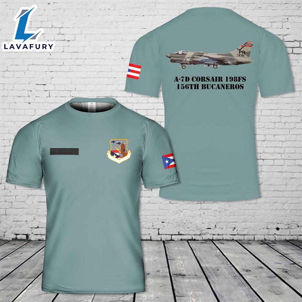 Custom Name Puerto Rico Air National Guard A-7D Corsair 198FS 156th Bucaneros 3D T-shirt 4th Of July Shirt