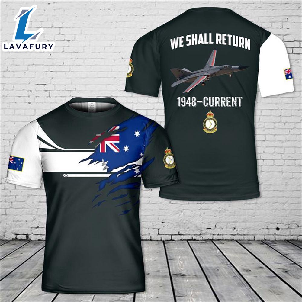 Custom Name Royal Australian Air Force General Dynamics F-111c Aardvark No. 6 Squadron 3D T-shirt 4th Of July
