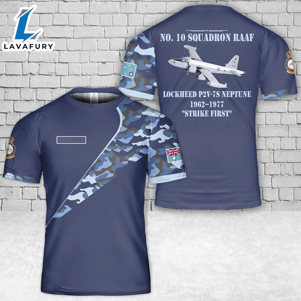 Custom Name Royal Australian Air Force No. 10 Squadron RAAF Lockheed P2V-7S Neptune T-Shirt 3D 4th Of July