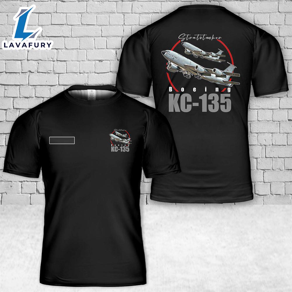 Custom Name US Air Force KC-135 Stratotanker T-Shirt 3D 4th Of July