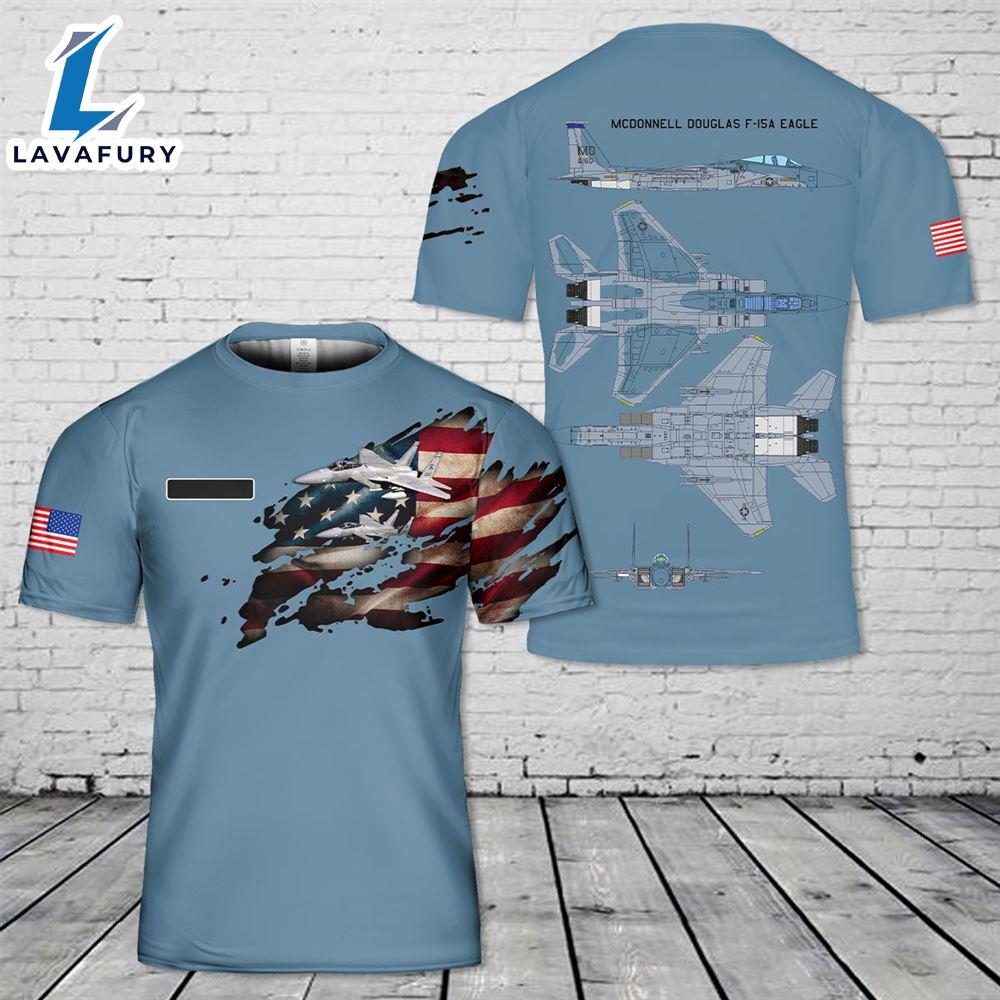 Custom Name US Air Force McDonnell Douglas F-15A Eagle T-Shirt 3D 4th Of July