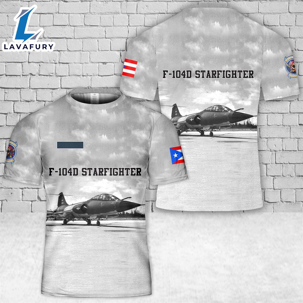 Custom Name US Air Force Puerto Rico Air National Guard F-104D Starfighter 198th Tactical Fighter Squadron T-Shirt 3D 4th Of July