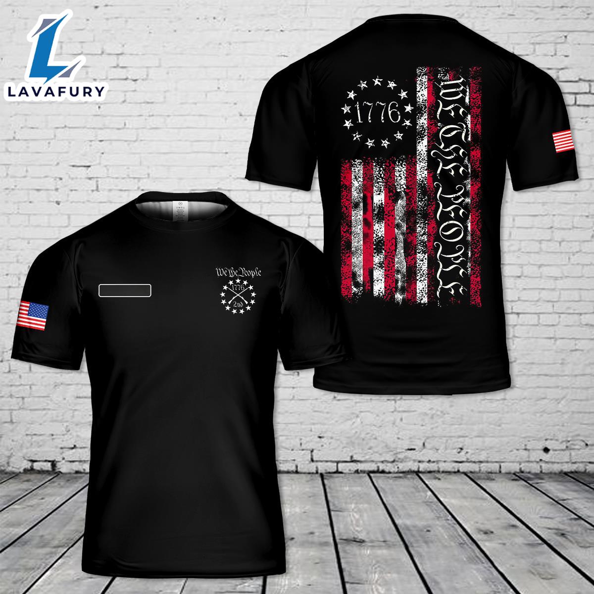 Custom Name We The People 1776 American Flag T-Shirt 3D 4th Of July Shirt