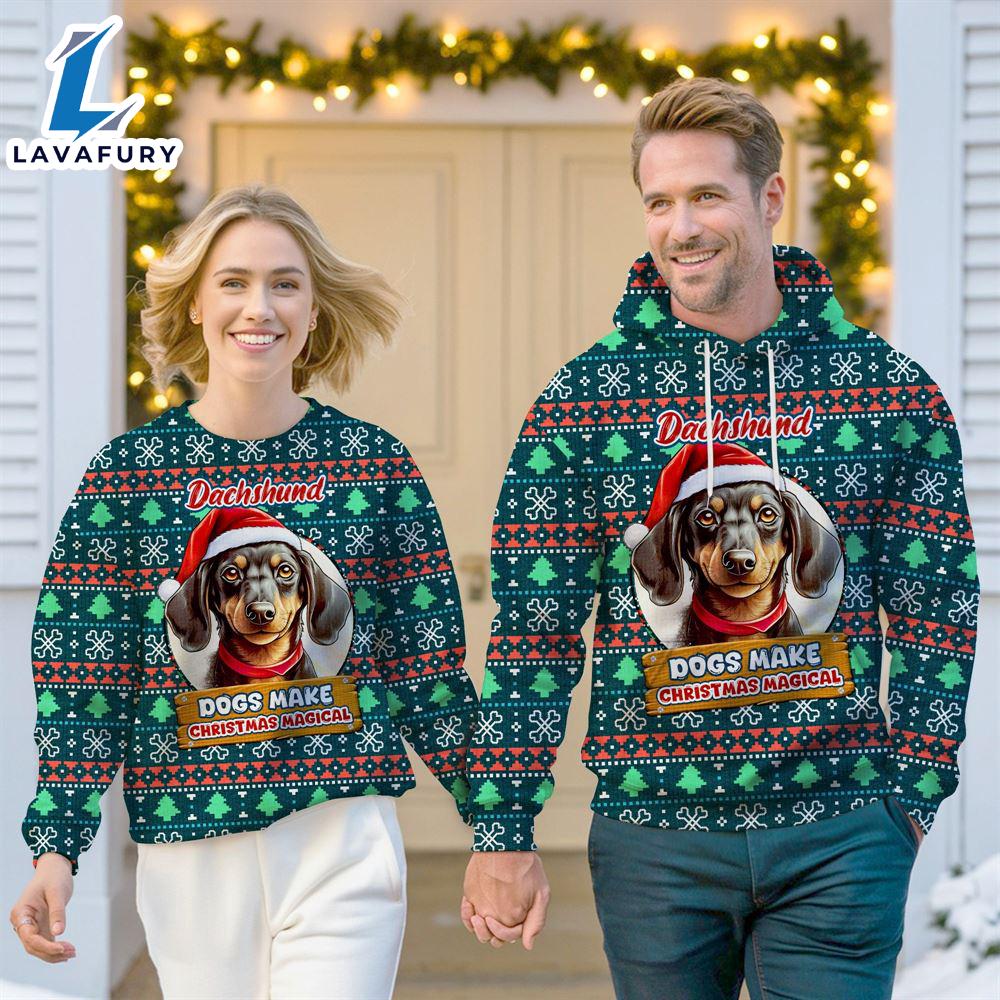Dachshund Dog Make Christmas Magical Christmas Sweatshirt & Hoodie Gift Christmas