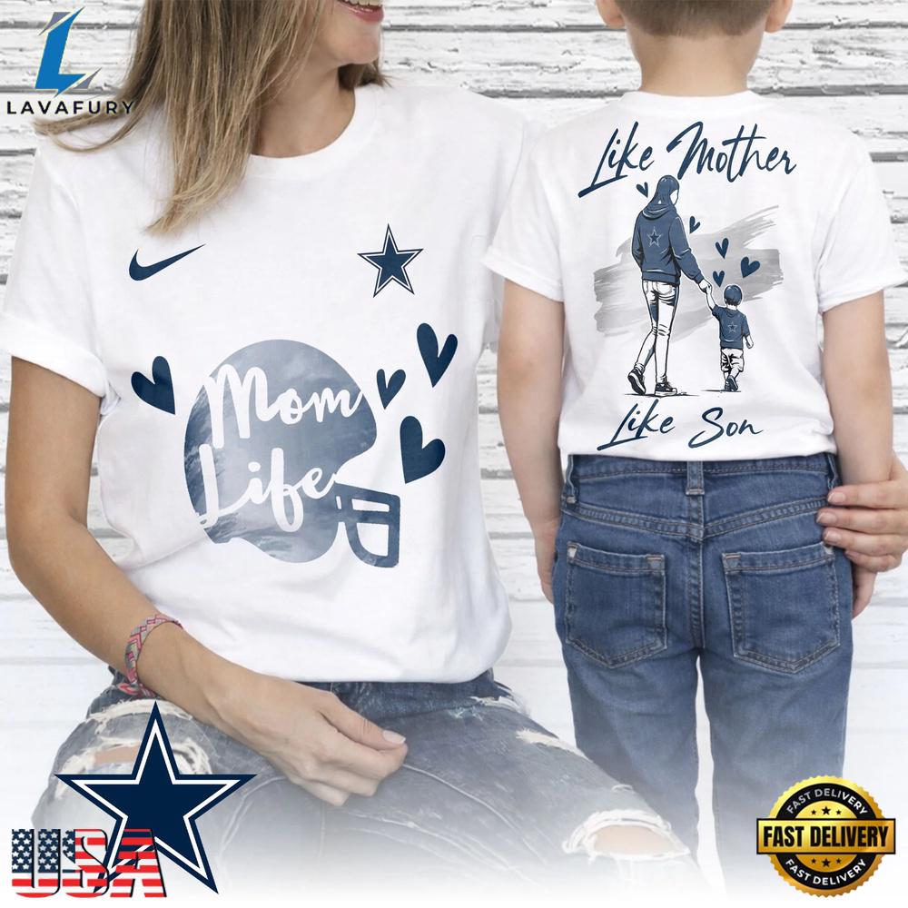 Dallas Cowboys Premium NFL Like Mother Like Son T-Shirt