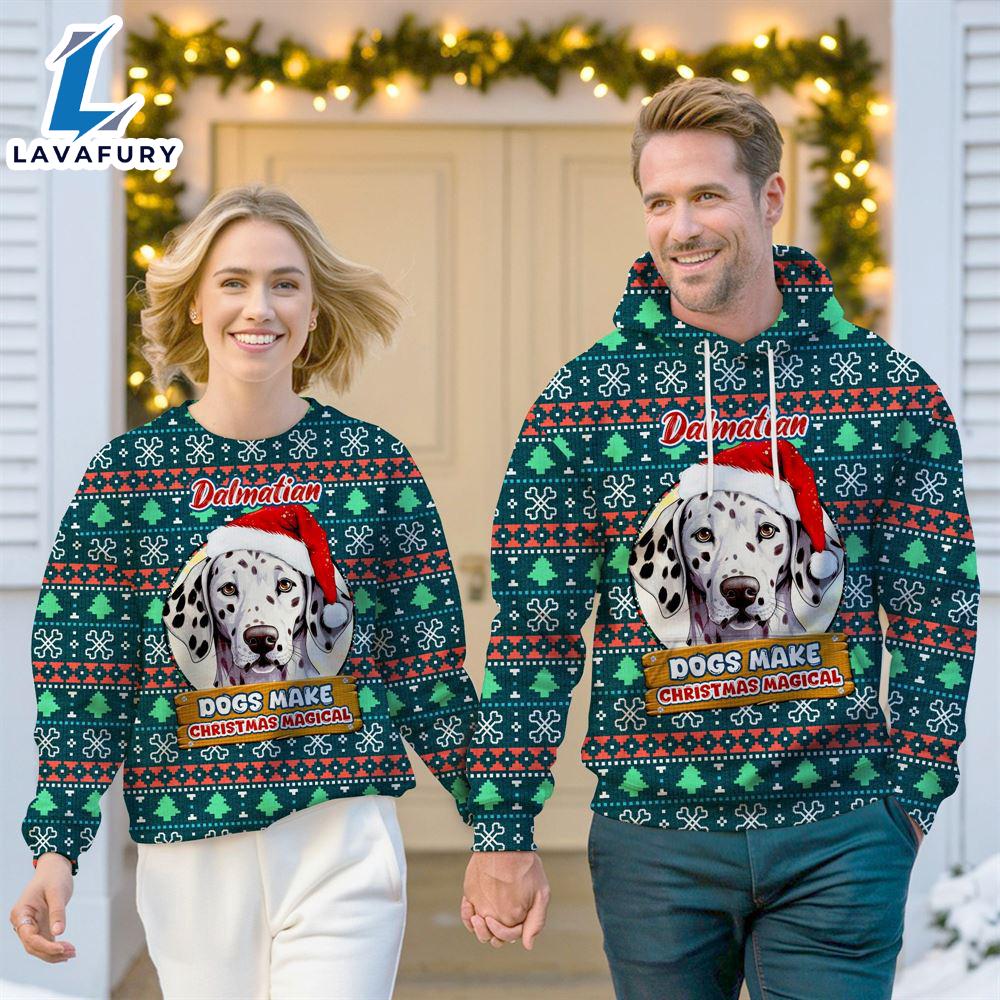 Dalmatian Dog Make Christmas Magical Christmas Sweatshirt & Hoodie Gift Christmas