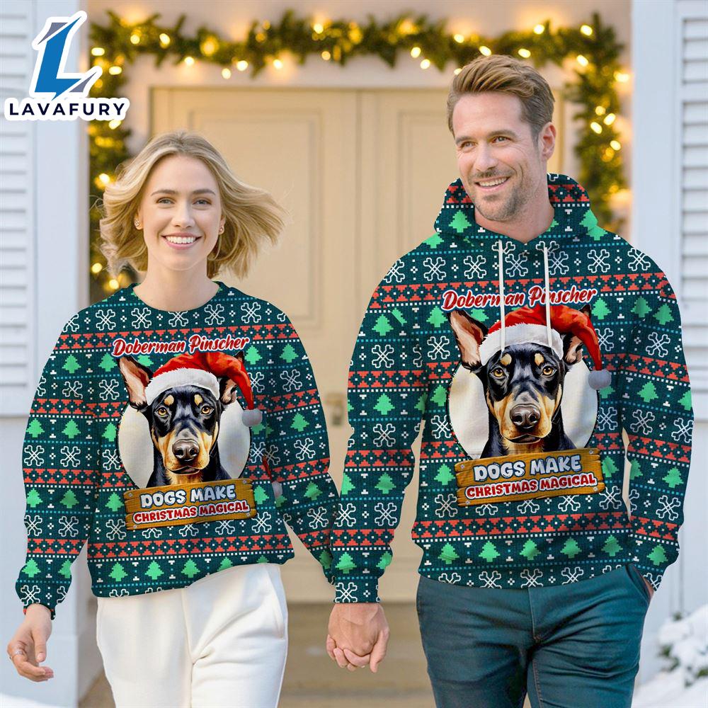 Doberman Pinscher Dog Make Christmas Magical Christmas Sweatshirt & Hoodie Gift Christmas