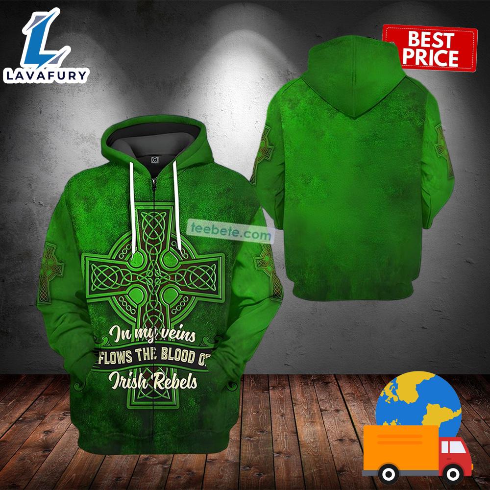 In My Veins Irish Rebels St Patricks Green 3D Design Hoodie 2025