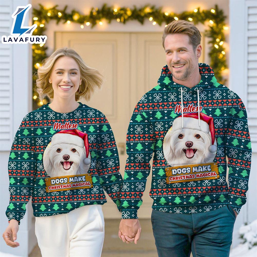 Maltese Dog Make Christmas Magical Christmas Sweatshirt & Hoodie Gift Christmas