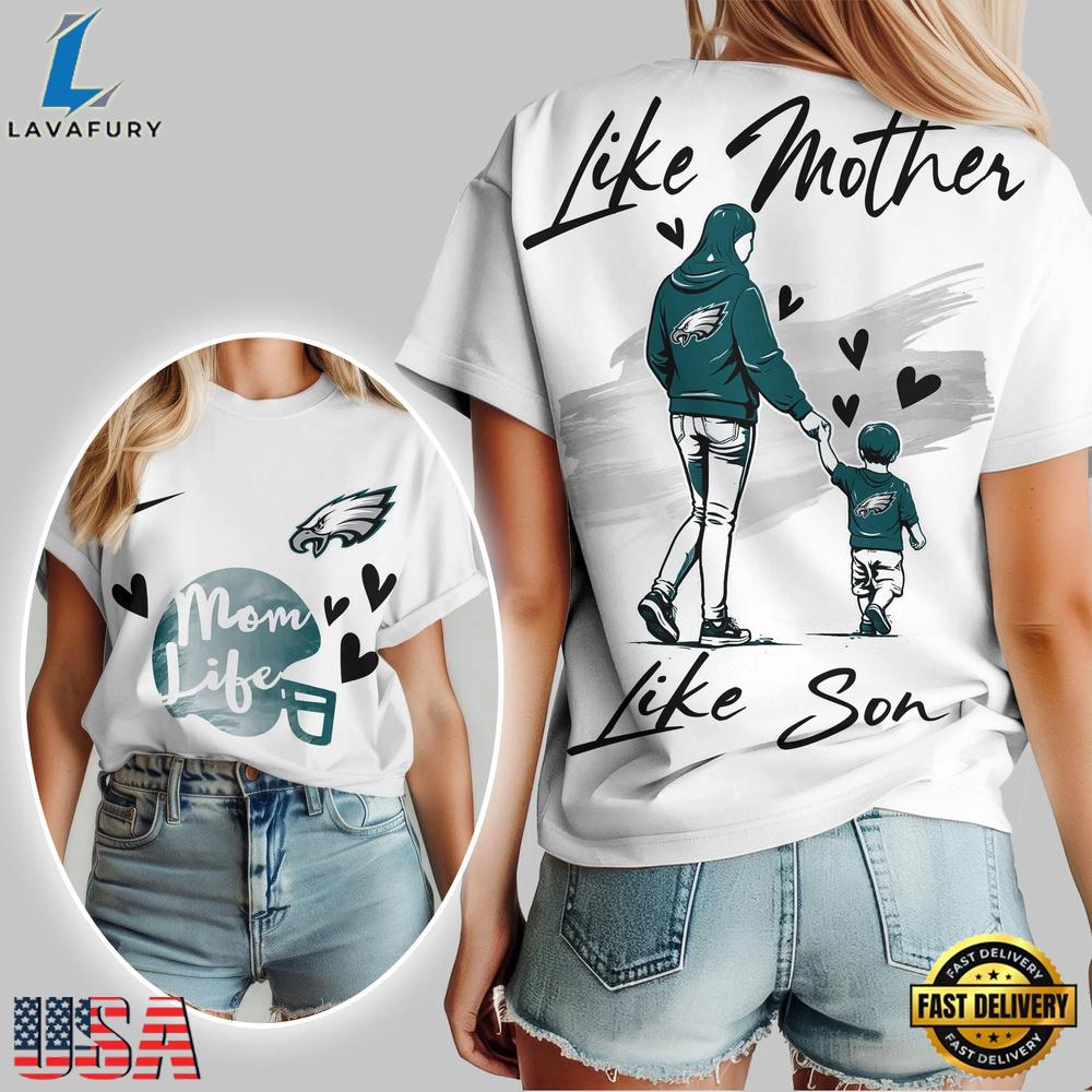 Philadelphia Eagles Premium NFL Like Mother Like Son T-Shirt