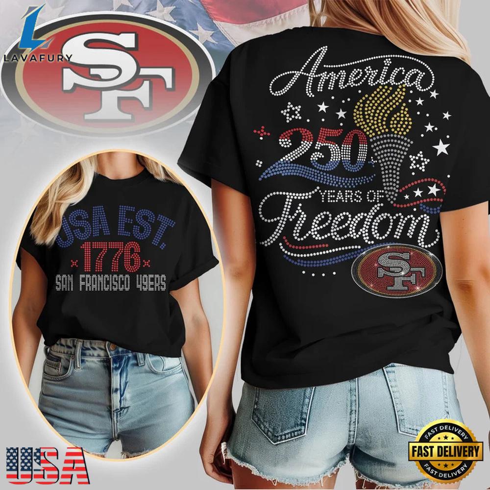 NFL San Francisco 49ers 250 Years Independence Day 2026 T Shirt
