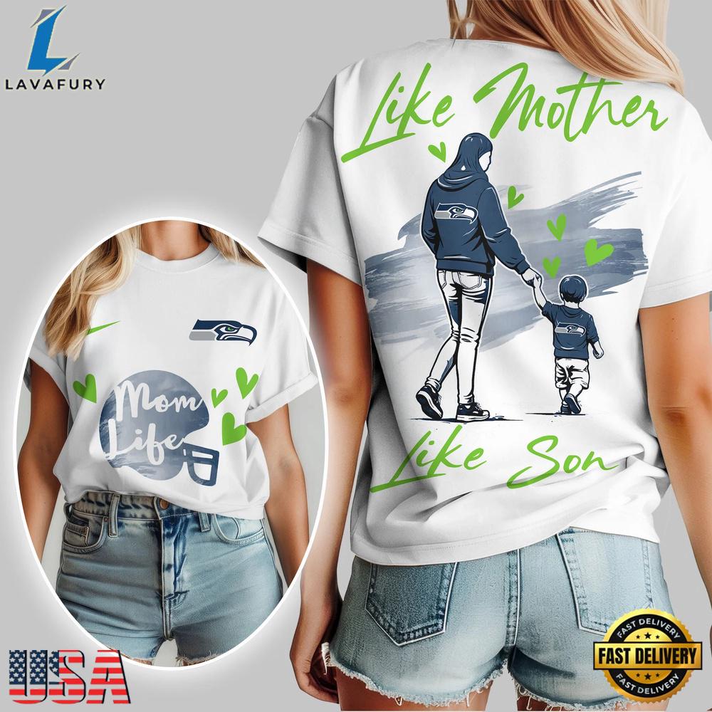 Seattle Seahawks Premium NFL Like Mother Like Son T-Shirt