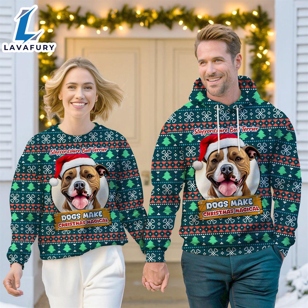 Staffordshire Bull Terrier Dog Make Christmas Magical Christmas Sweatshirt & Hoodie Gift Christmas