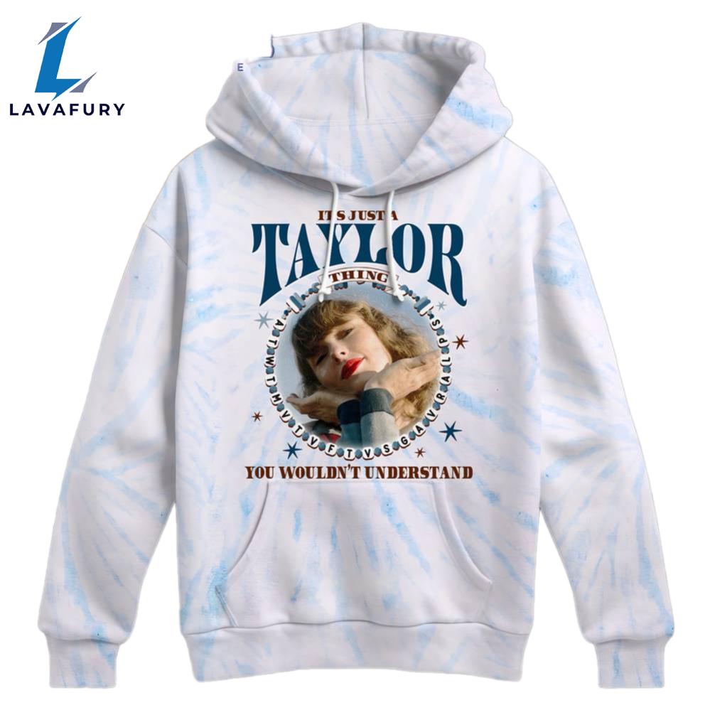 Taylor Swift You Wouldn't Understand 3D Hoodie Shirt
